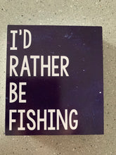 Load image into Gallery viewer, Fishing Sign